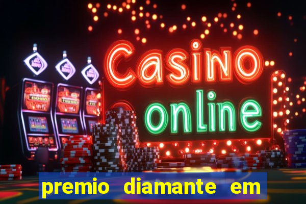 premio diamante em dinheiro blaze